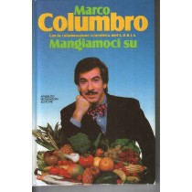 Mangiamoci Su Marco Columbro Arnoldo Mondadori Editore