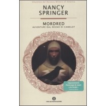 Mordred Nancy Springer Arnoldo Mondadori Editore