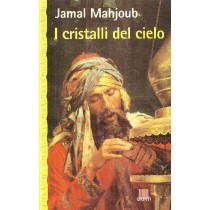 I Cristalli Del Cielo Jamal Mahjoub Giunti Editore