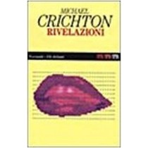 Rivelazioni Michael Crichton Garzanti