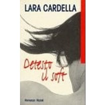 Detesto Il Soft Lara Cardella Rcs Mediagroup