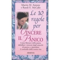 Le 10 Regole Per Vincere Il Panico Randi E. Mccabe,Martin M. Antony Armenia Edizioni