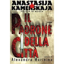 Padrone Della Citta' Alexandra Marinina Edizioni Piemme