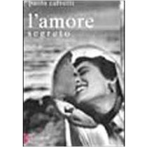 Amore Segreto (L') Paola Calvetti Baldini Castoldi Dalai Editore