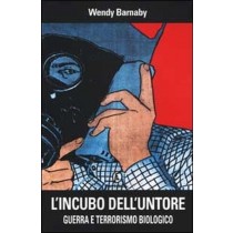 Incubo Dell'Untore Guerra E Terrorismo Wendy Barnaby Fazi Editore