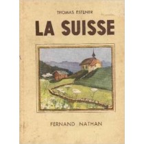 La Suisse Thomas Estener Fernand Nathan 