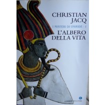 I Misteri Di Osiride I - L'Albero Della Vita Jacq Christian Corriere Della Sera 