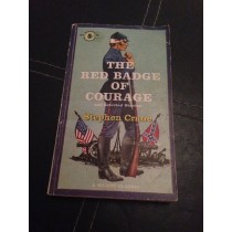 The Red Badge Of Courage, And Selected Stories ... Edited, With An Introduction And Notes, By R. W. Stallman Robert Wooster Stallman Stephen Crane 