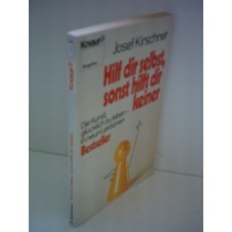 Hilf Dir Selbst, Sonst Hilft Dir Keiner Josef Kirschner Droemer Knaur