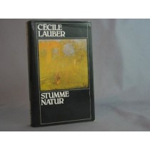 Stumme Natur Cecile Lauber Buchclub Ex Libris, Zürich, 1982, 