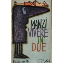 Vivere In Due Manzi Riccardo Feltrinelli