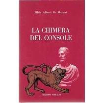 La Chimera Del Console Silvia Alberti De Mazzei Edizioni Virgilio 