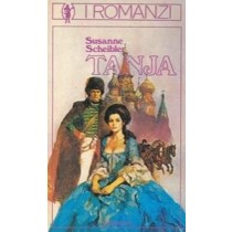 I Romanzi N. 3: Tanja. Scheibler Susanne - Milano, Mondadori 