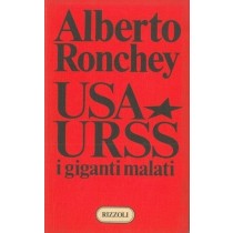 Usa - Urss I Giganti Malati Ronchey Alberto Rizzoli 