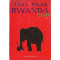Luna Park Rwanda Ciko Edizioni Dell'Arco