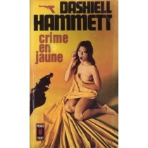 Crime En Jaune - Suivi De L'Éléphant Vert -  Dashiell Hammett Presses Pocket 