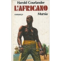 L'Africano. Harold Courlander Mursia 