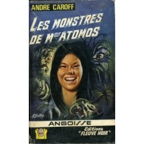 Les Monstres De Mme Atomos André Caroff Fleuve Noir 