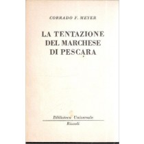La Tentazione Del Marchese Di Pescara Meter Corrado F. Rizzoli 