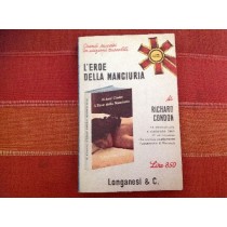 L'Eroe Della Manciuria Condon Richard Longanesi 