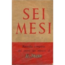 Sei Mesi - Raccolta Completa Dei Primi Sei Numeri Di 'Il Mese' Aa.Vv. Il Mese Ed. 
