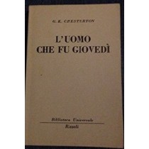 L'Uomo Che Fu Giovedi' - Storia Di Un Incubo Chesterton G. K. Rizzoli 