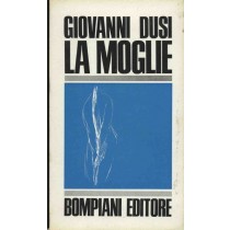 La Moglie Dusi Giovanni Bompiani 