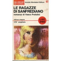 Le Ragazze Di Sanfrediano. Pratolini Vasco Arnoldo Mondadori Editore