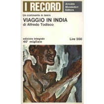 Viaggio In India. Todisco Alfredo Arnoldo Mondadori Editore 