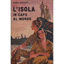 L'Isola In Capo Al Mondo. Henri Crouzat Rizzoli 