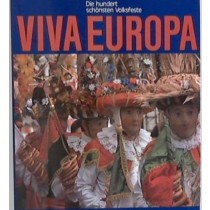 Viva Europa. Die Hundert Schonsten Volksfeste. Federica De Cesco Bà¤R 
