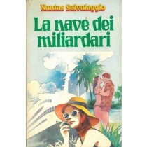 La Nave Dei Miliardari. Salvalaggio Nantas - Milano, Cde 