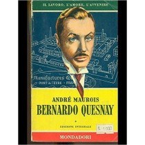 Bernardo Quesnay. Andre' Maurois Mondadori 