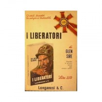 I Liberatori. Sire Glen - Milano, Longanesi 