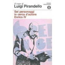 Sei Personaggi In Cerca D'Autore. Enrico Iv.  