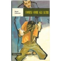 Uomini Come Gli Altri Follereau Raoul - Verona, Editrice 