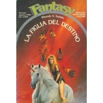 La Figlia Del Destino Rhondy V. Salsitz Mondadori Editore 