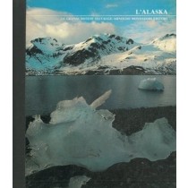L'Alaska. Le Grandi Distese Selvagge. N.A. - Milano, Mondadori 