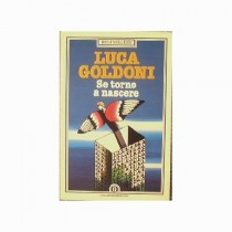 Se Torno A Nascere Goldoni Luca Arnoldo Mondadori Editore