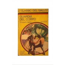 Guardia Del Corpo Thomas B. Dewey Arnoldo Mondadori Editore