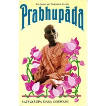 Prabhupada. Un Santo Nel Ventesimo Secolo Satsvarupa Dasa Goswami 