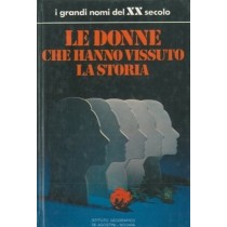 Le Donne Che Hanno Vissuto La Storia. N.A. - Novara, De 