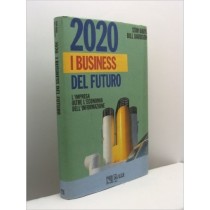 2020 I Business Del Futuro. L'Impresa Oltre L'Economia Dell'Informazione Davis Stan - Davidson Bill Il Sole 24 Ore 