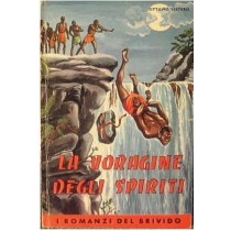 La Voragine Degli Spiriti  Ottavio Sestero Edizioni Missioni Consolata 