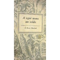 A Ogni Uomo Un Soldo Bruce Marshall Longanesi