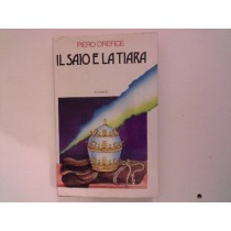 Il Saio E La Tiara  Piero Orefice 