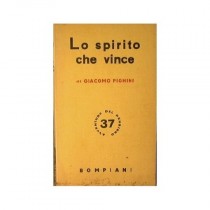 Lo Spirito Che Vince. Bompiani 1941 Giacomo Pighini Bompiani