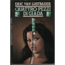 Quattro Pezzi Di Giada  Eric Van Lustbader Cde