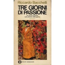 Tre Giorni Di Passione Riccardo Bacchelli Mondadori 