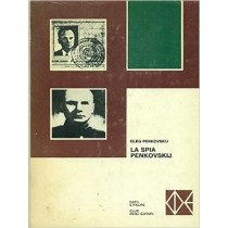 La Spia Penkovskij. Oleg Penkovskij Club Degli Editori 